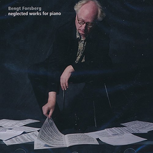 DBCD170. Bengt Forsberg: Neglected Works for Piano