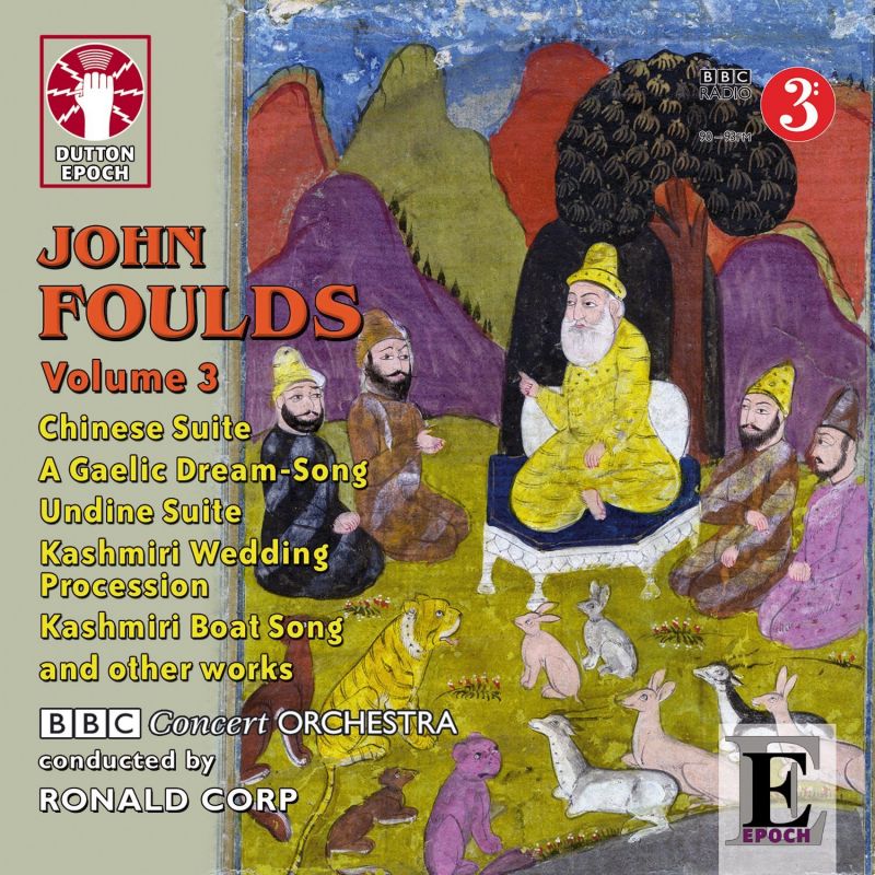 CDLX7307. FOULDS Orchestral Music Vol 3