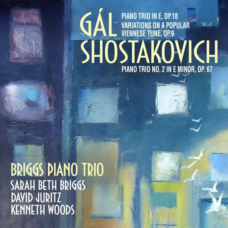 AV2390. GÁL; SHOSTAKOVICH Piano Trios