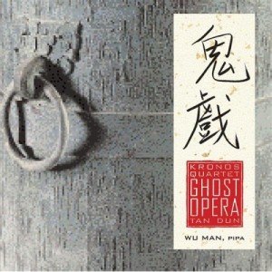 Review of Tan Dun Ghost Opera