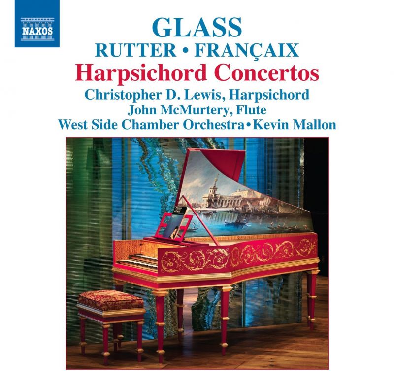 8 573146. GLASS; FRANÇAIX Harpsichord Concertos. Christopher D Lewis