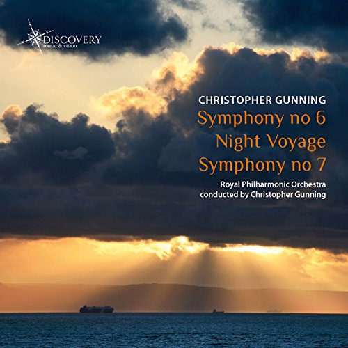 Review of GUNNING Symphonies Nos 6 & 7. Night Voyage