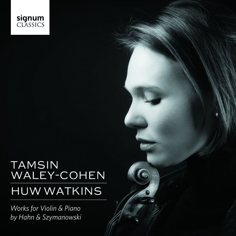 Review of HAHN; SZYMANOWSKI Works for Violin and Piano