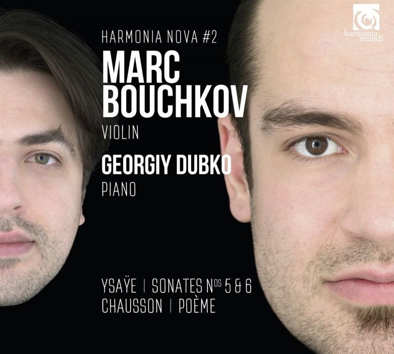HMN916106. YSAŸE; CHAUSSON; BOUCHKOV Violin Works 