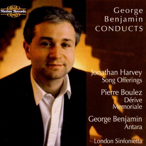 Review of Benjamin Antara; J. Harvey Song Offerings; Boulez Orchestral Works