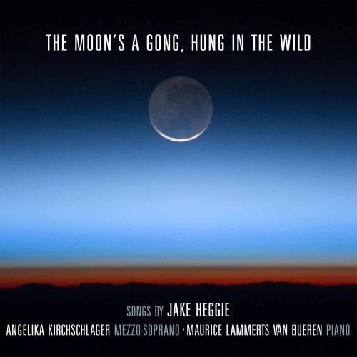 AV2349. HEGGIE The moon’s a gong, hung in the wild