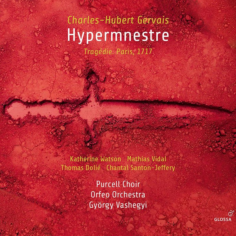 Review of GERVAIS Hypermnestre (Vashegyi)