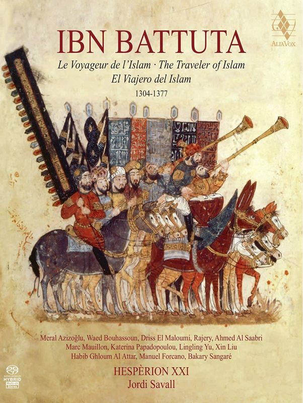 Review of Ibn Battuta - The Traveler of Islam, 1304‑1377 (Hespèrion XXI, Jordi Savall)