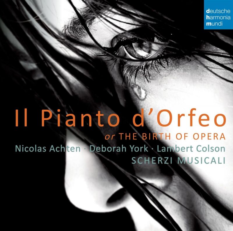 88843 078722. Il Pianto d'Orfeo: The Birth of Opera
