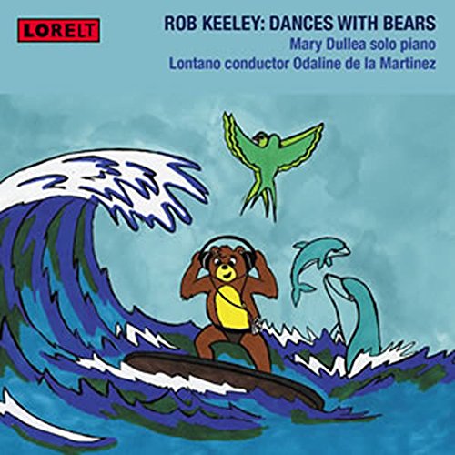 LNT138. KEELEY Concerto for Piano and 12 Instruments. Dances with Bears