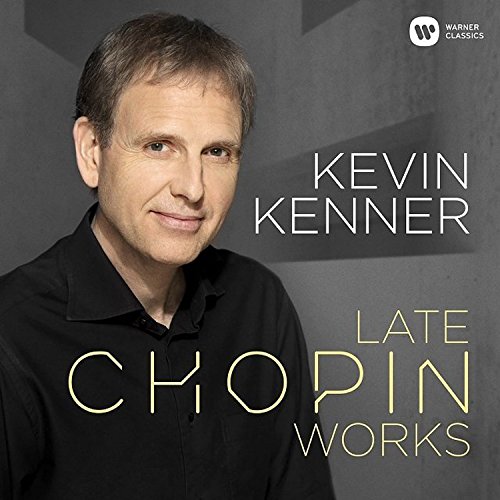 Review of Kevin Kenner: Late Chopin Works