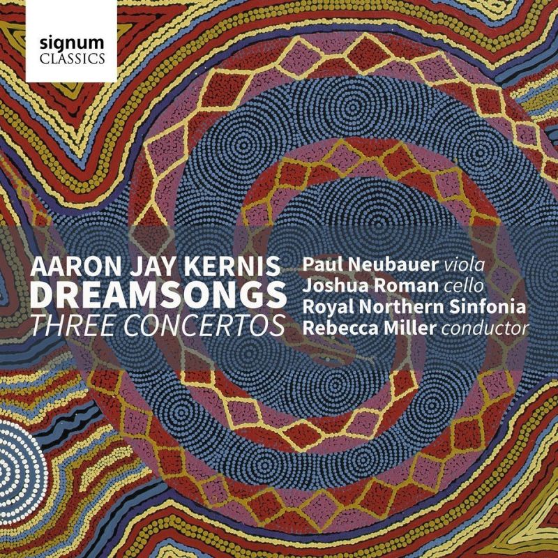 SIGCD524. KERNIS Dreamsongs – Three Concertos