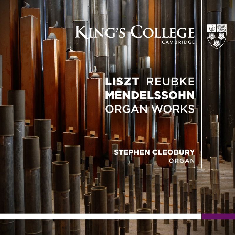 Review of LISZT; MENDELSSOHN; REUBKE Organ Works