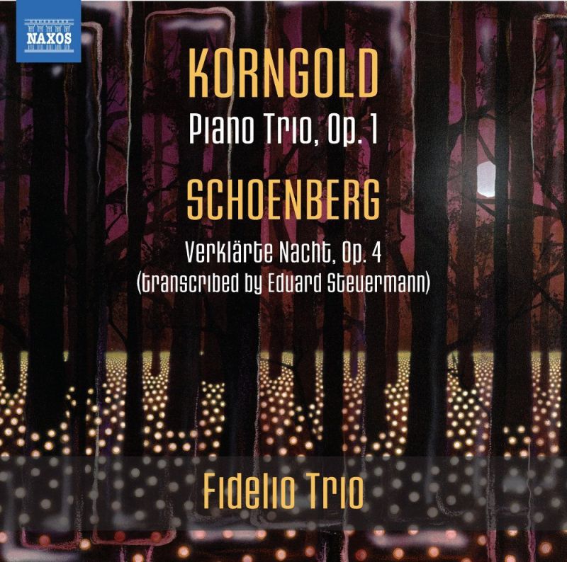 8 572758. KORNGOLD Piano Trio SCHOENBERG Verklärte Nacht