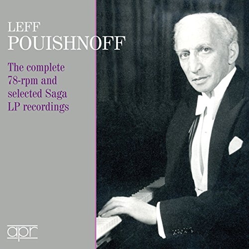 Review of Leff Pouishnoff: The Complete 78rpm and Selected Saga LP Recordings