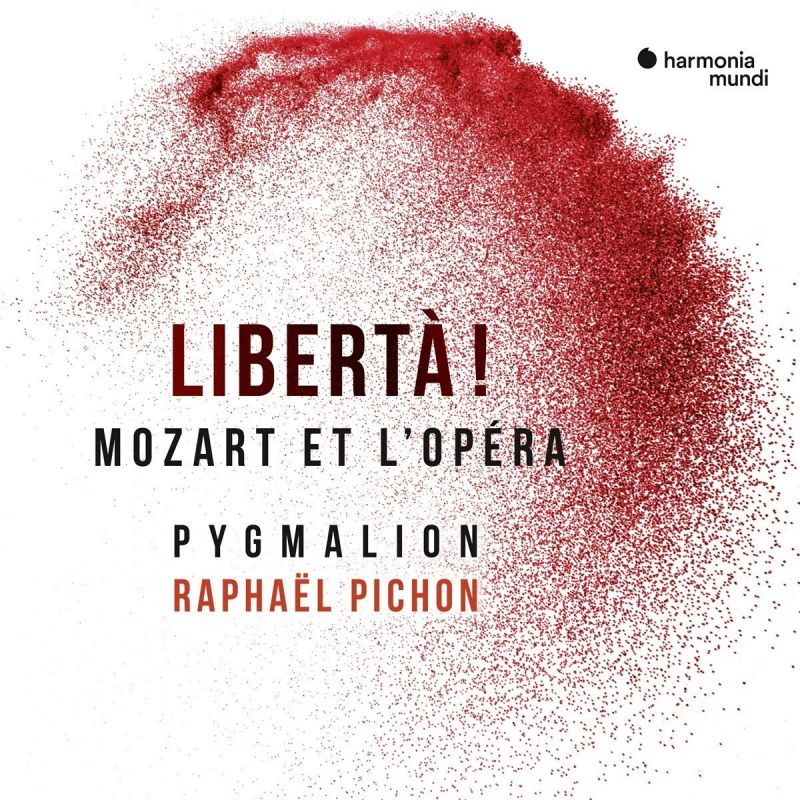 Review of Libertà! Mozart Et L'opéra (Pygmalion/Pichon)