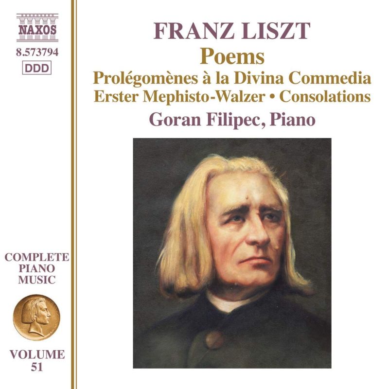 8 573794. LISZT Complete piano music Vol 51: "Poems" (Goran Filipec)