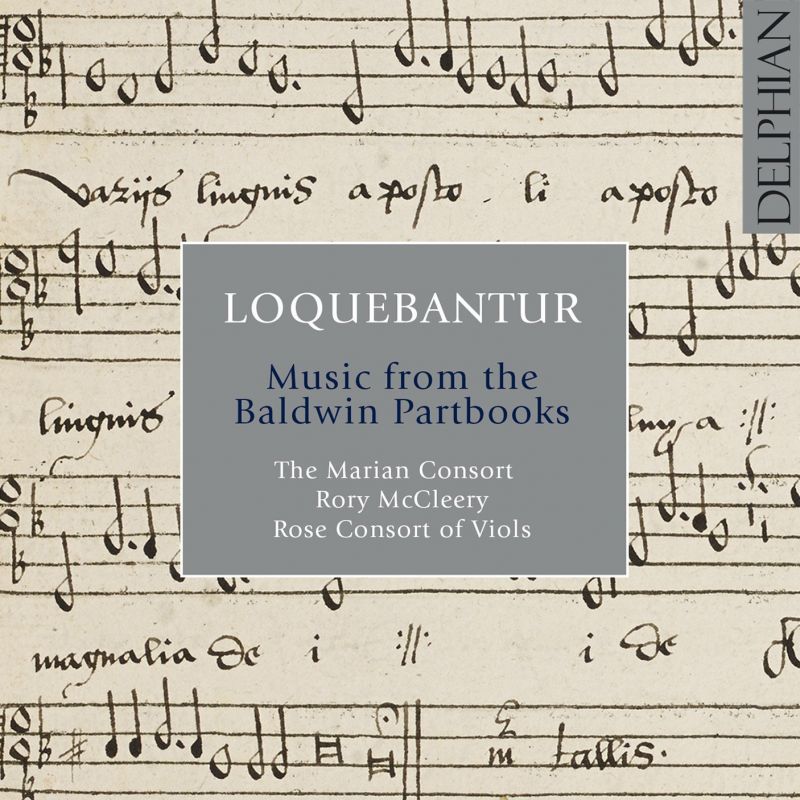 Review of Loquebantur: Music from the Baldwin Partbooks