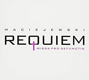 9029568260. MACIEJEWSKI Requiem