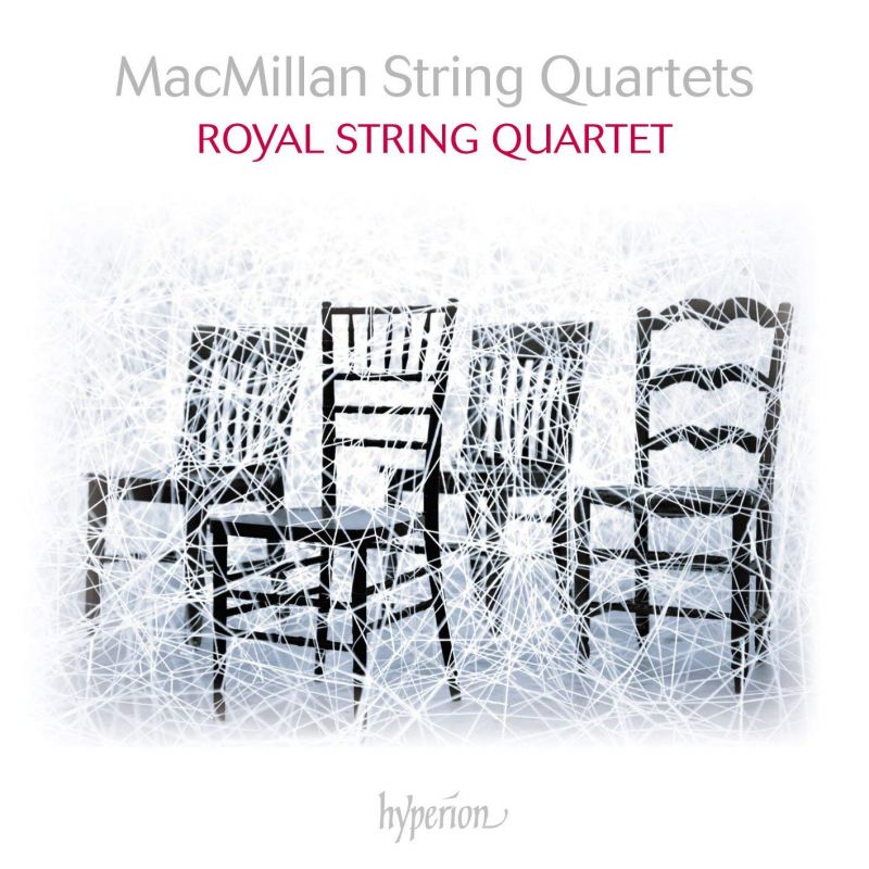 CDA68196. MACMILLAN String Quartets (Royal Quartet)