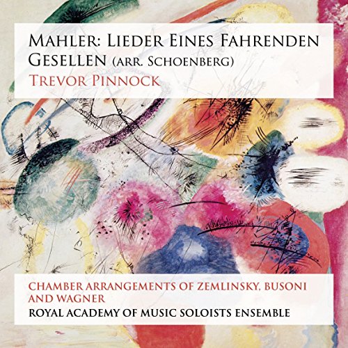 Review of MAHLER Lieder eines fahrenden Gesellen ZEMLINSKY 6 Gesänge