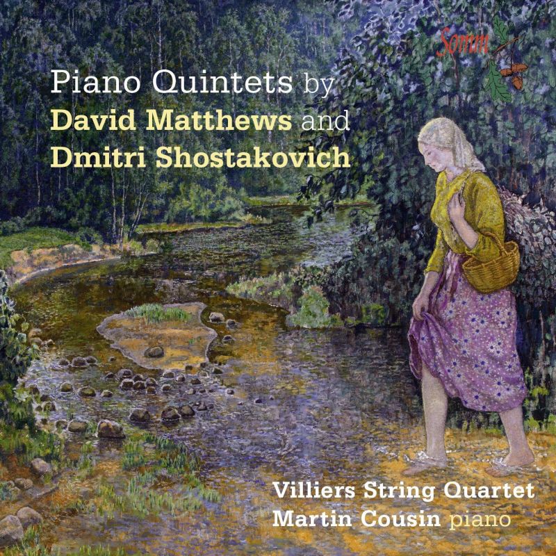 SOMMCD0157. MATTHEWS. SHOSTAKOVICH Piano Quintets