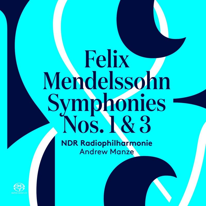 PTC5186 595. MENDELSSOHN Symphonies Nos 1 & 3