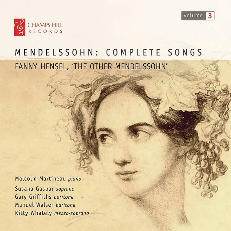 Review of F MENDELSSOHN-HENSEL Complete Songs Vol 3