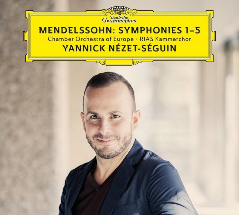 Review of MENDELSSOHN Complete Symphonies (Nézet-Séguin)