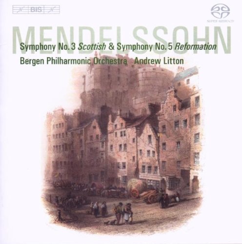 Mendelssohn Symphonies Nos 3 & 5