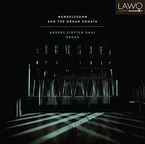 LWC1108. MENDELSSOHN Organ Sonatas