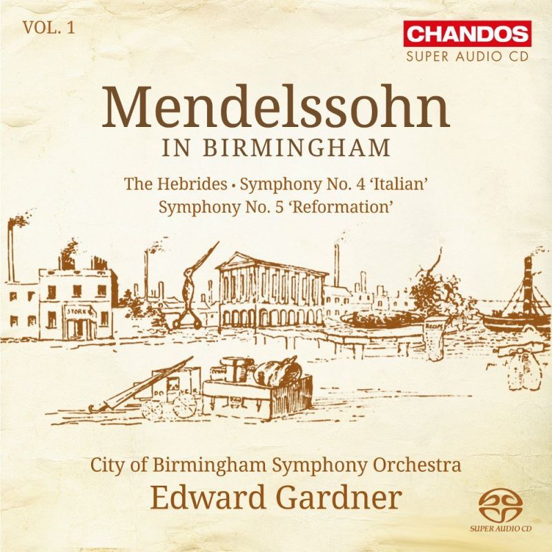 CHSA5132. MENDELSSOHN Symphonies Nos 4 & 5. Gardiner