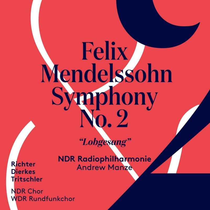 Review of MENDELSSOHN Symphony No 2 (Manze)