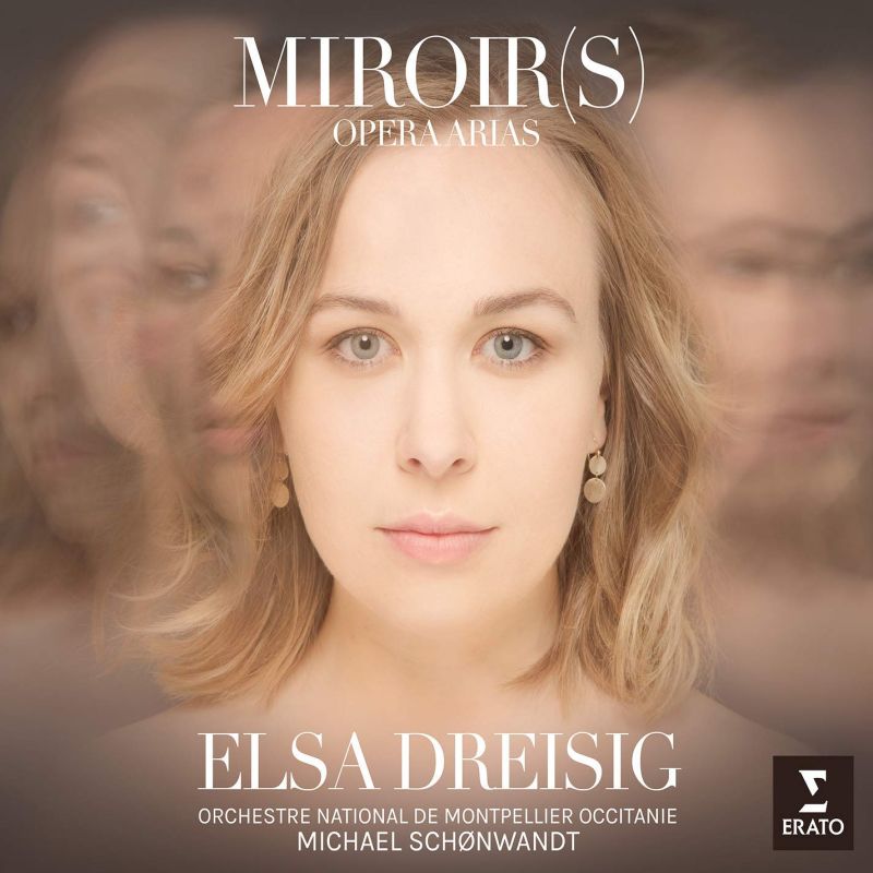 9029 56341-3. Elsa Dreisig: Miroir(s)