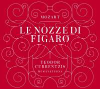 88883 70926-2. MOZART Le nozze di Figaro. Teodor Currentzis