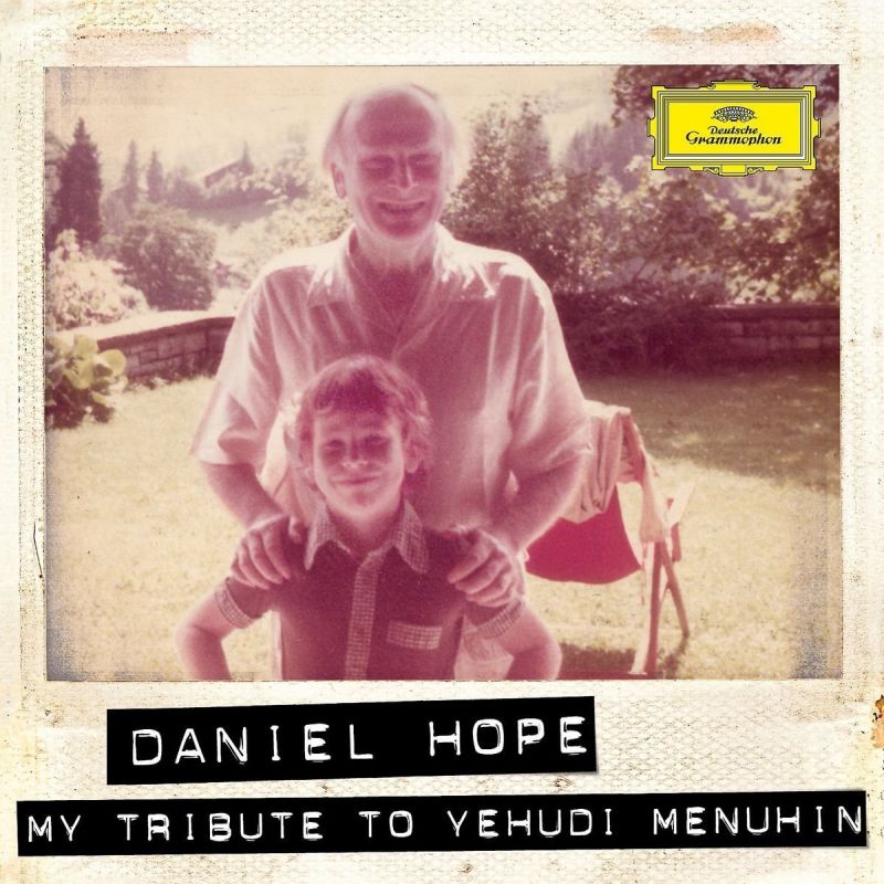 479 5305GH. Daniel Hope: My Tribute to  Yehudi Menuhin