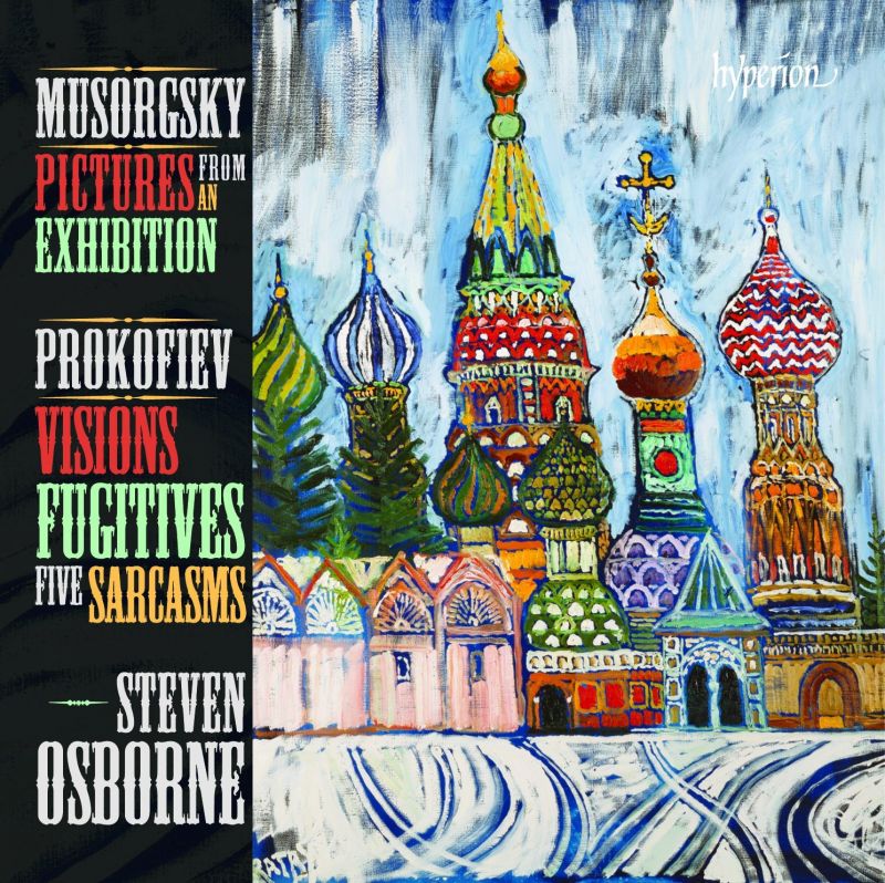 Mussorgsky Pictures from an Exhibition; Prokofiev Sarcasms; Visions Fugitives
