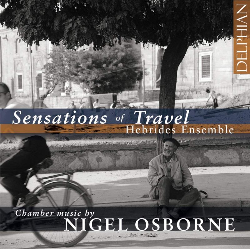 DCD34198. OSBORNE Sensations of Travel (Hebrides Ensemble)