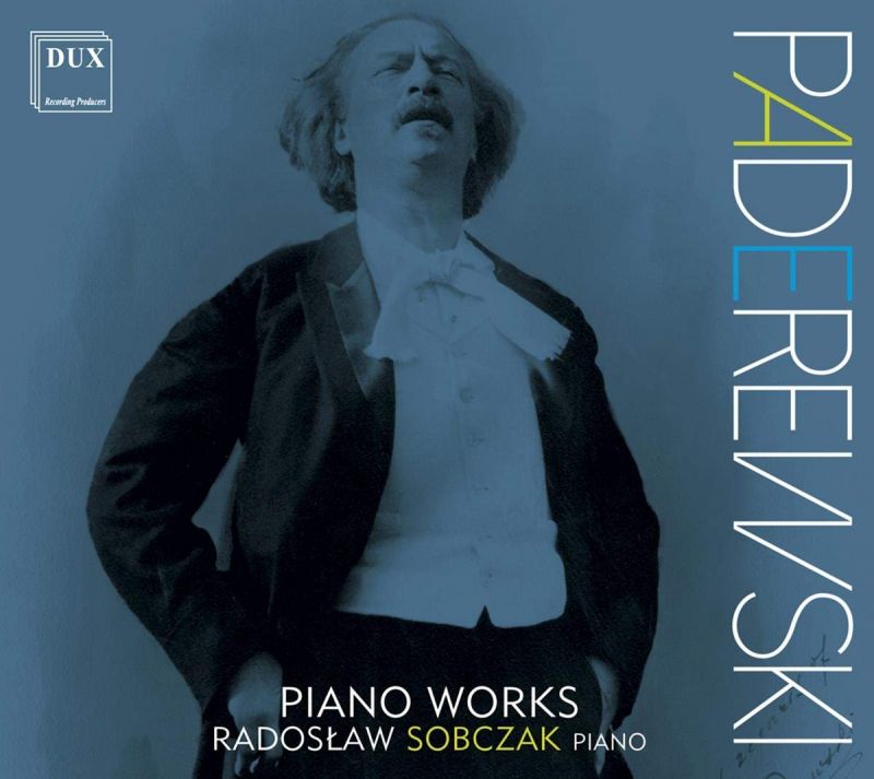 DUX1503. PADEREWSKI Piano Works (Radosław Sobczak)