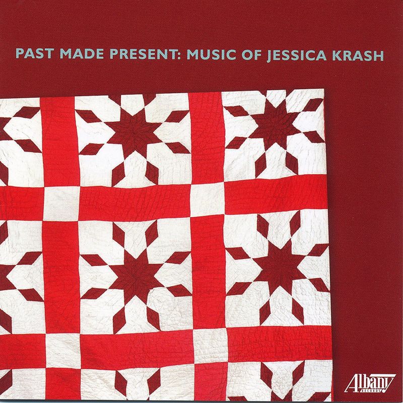 Review of Past Made Present: Music of Jessica Krash