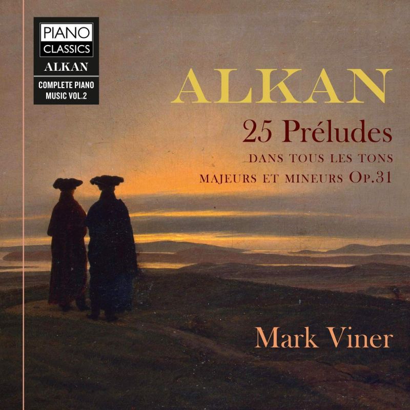 Review of ALKAN 25 Preludes (Mark Viner)