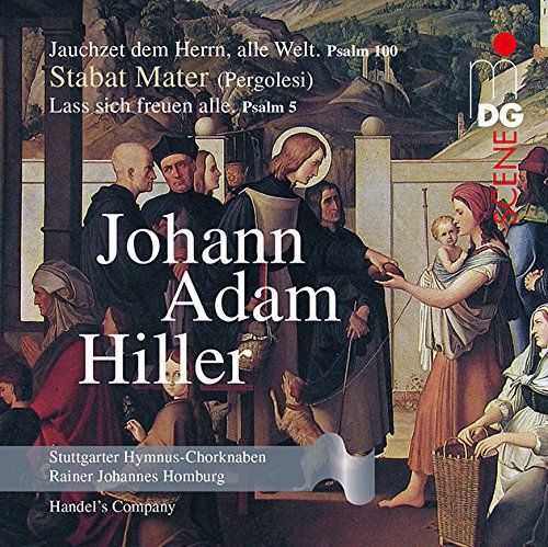 Review of HILLER Jauchzet Dem Herrn, Alle Welt (Psalm 100) PERGOLESI Stabat Mater