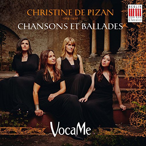 0300699BC. VocaMe: Christine de Pizan, Chansons et Ballades