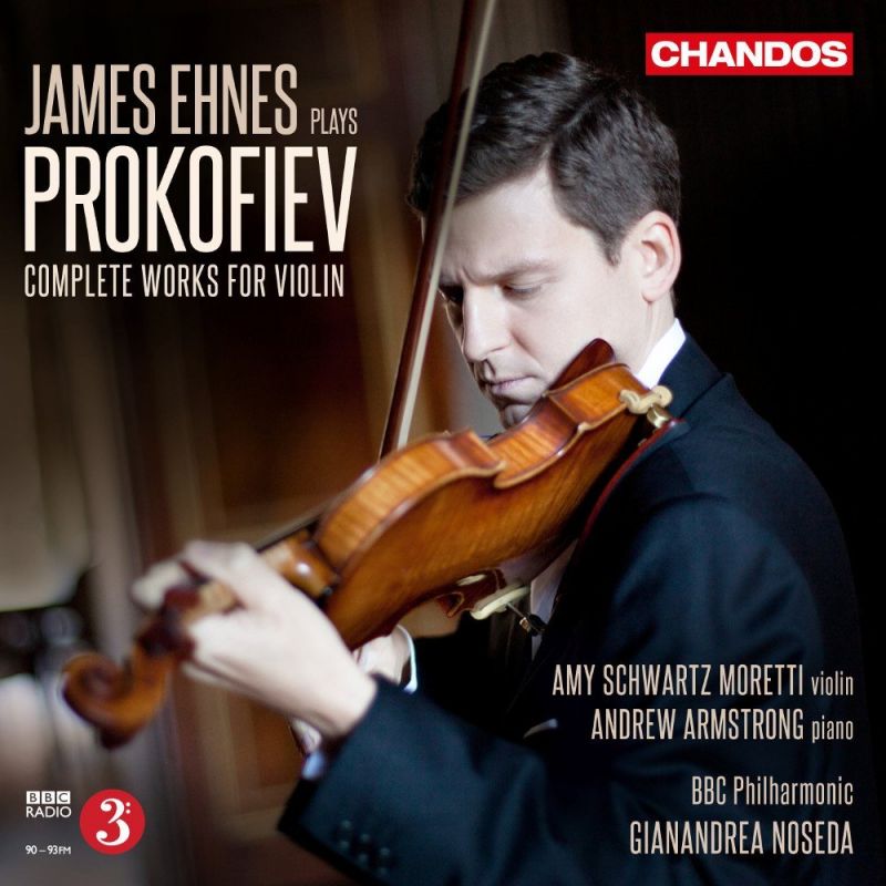 CHAN10787. PROKOFIEV Complete Works for Violin. Ehnes/Noseda