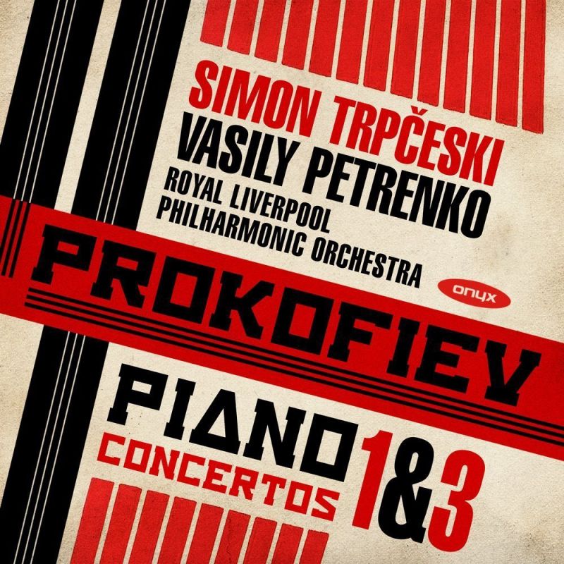 ONYX4140. PROKOFIEV Piano Concertos Nos 1 & 3