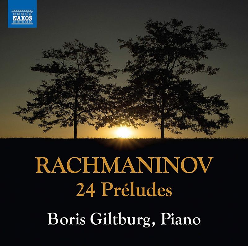 8 574025. RACHMANINOV 24 Préludes (Boris Giltburg)