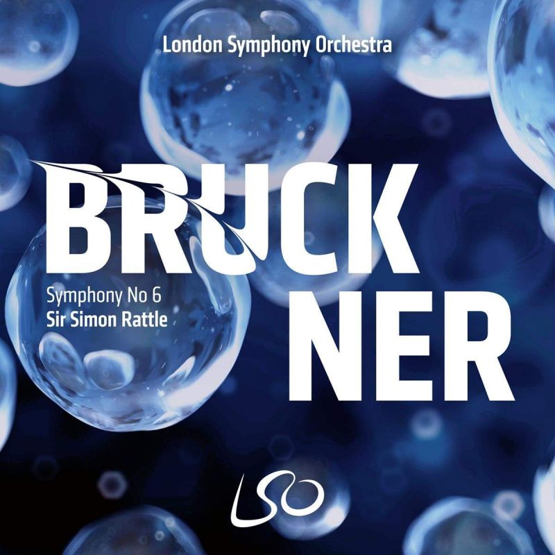 Review of BRUCKNER Symphony No 6 (Rattle)