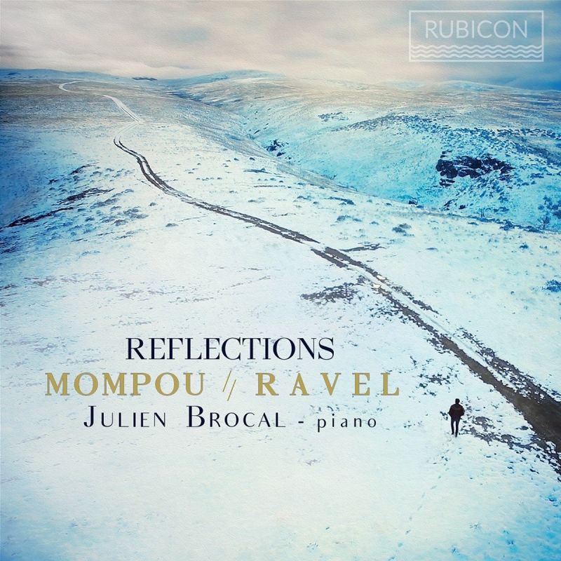 Review of MOMPOU; RAVEL Reflections (Brocal)