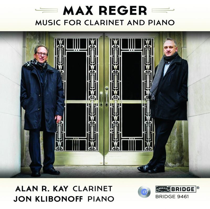 BRIDGE9461. REGER Music for Clarinet and Piano