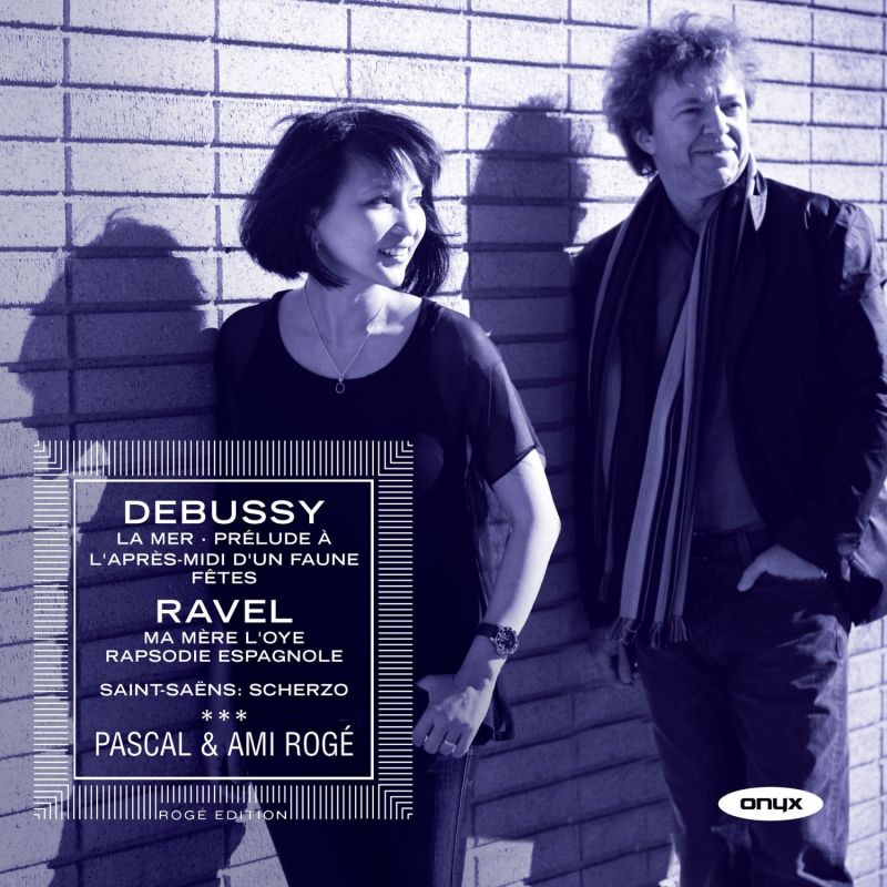 ONYX4117. Pascal & Ami Rogé play Debussy & Ravel